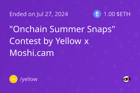 "Onchain Summer Snaps" Contest by Yellow x Moshi.cam on Rounds.wtf